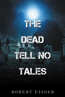 The Dead Tell No Tales