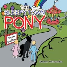 The Sleepy Town Pony