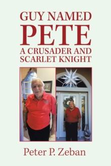 Guy Named Pete a Crusader and Scarlet Knight