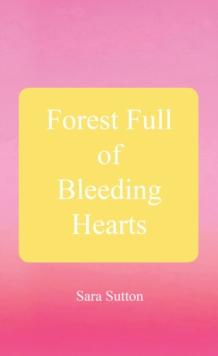 Forest Full of Bleeding Hearts