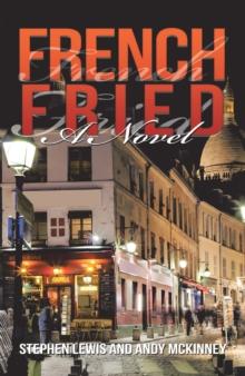 French Fried : A Novel