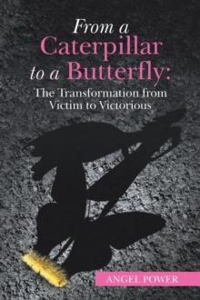 From a Caterpillar to a Butterfly: the Transformation from Victim to Victorious