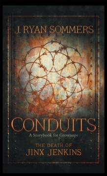 Conduits: the Death of Jinx Jenkins