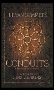 Conduits: the Ballad of Jinx Jenkins