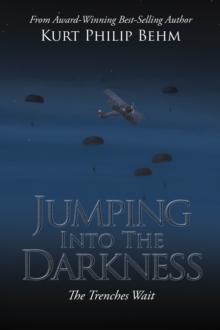 Jumping into the Darkness : The Trenches Wait