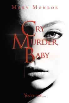 Cry Murder, Baby : You're Next...