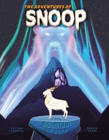 The Mountain of Hope : The Adventures of Snoop the Savant Goat