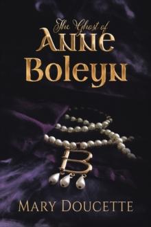 The Ghost of Anne Boleyn