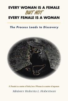 Every Woman Is a Female    but Not    Every Female Is a Woman : The Process Leads to Discovery