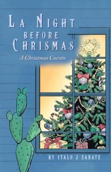 La Night Before Christmas : A Christmas Cuento