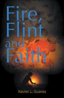 Fire, Flint and Faith