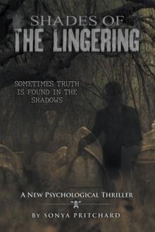 Shades of the Lingering : A New Psychological Thriller