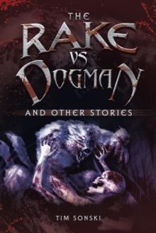 The Rake Vs Dogman : And Other Stories