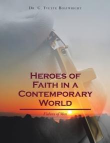 Heroes of Faith in a Contemporary World : Fishers of Men