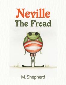 Neville the Froad