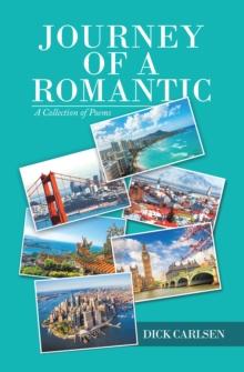 Journey of a Romantic : A Collection of Poems