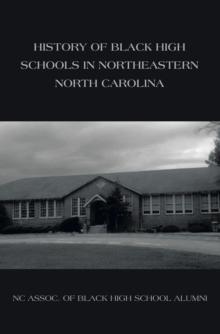 History of Black High Schools in Northeastern North Carolina