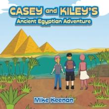 Casey and Kiley's Ancient Egyptian Adventure