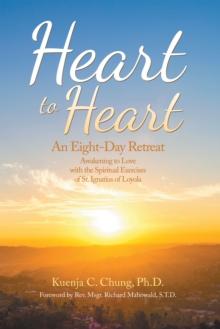 Heart to Heart : An Eight-Day Retreat