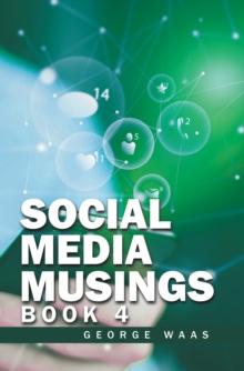 Social Media Musings : Book 4