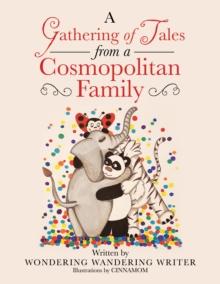 A Gathering of Tales from a Cosmopolitan Family