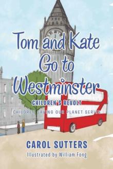 Tom and Kate Go to Westminster : Children's Revolt