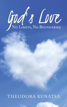 God's Love : No Limits, No Boundaries