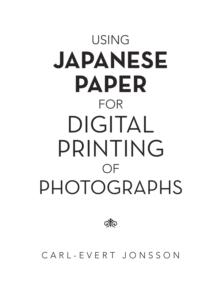 Using Japanese Paper for Digital Printing of Photographs