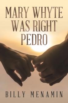 Mary Whyte Was Right Pedro