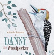 Danny the Woodpecker