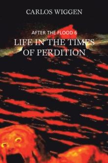 Life in the Times of  Perdition