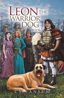 Leon the Warrior Dog : Book 1