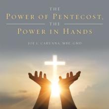 The Power of Pentecost, the Power in Hands