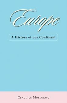 Europe : A History of Our Continent