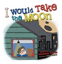 I Would Take the Moon