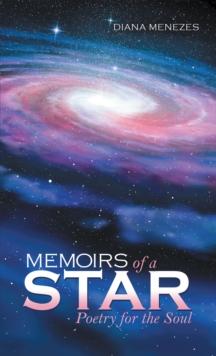 Memoirs of a Star : Poetry for the Soul