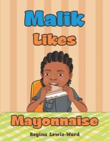 Malik Likes Mayonnaise