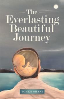 The Everlasting Beautiful Journey