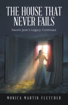 The House That Never Fails : Naomi Jean's Legacy Continues