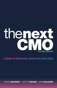 The Next Cmo : A Guide to Operational Marketing Excellence