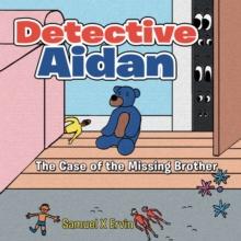 Detective Aidan : The Case of the Missing Brother