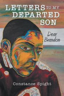 Letters To My Departed Son : Dear Brandon