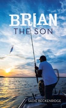 Brian : The Son