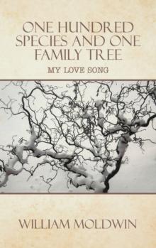 One Hundred Species and One Family Tree : My Love Song