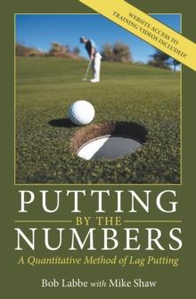 Putting by the Numbers : A Quantitative Method of Lag Putting