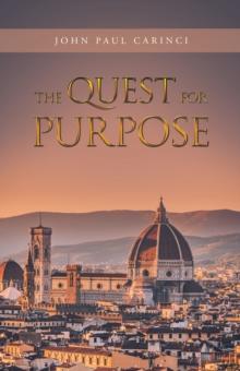 The Quest for Purpose