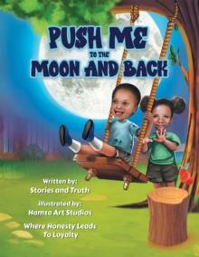 Push Me to the Moon and Back : Where Honesty Leads to Loyalty