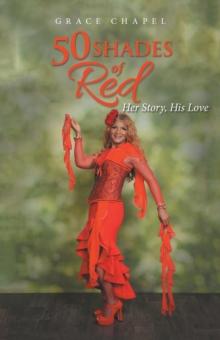 50 Shades of Red : Her Story, His Love