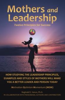 Mothers and Leadership : Twelve Principles for Success