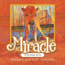 Miracle : A Birthday Story